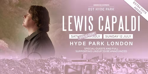 Lewis Capaldi headlines American Express presents BST Hyde Park 2026