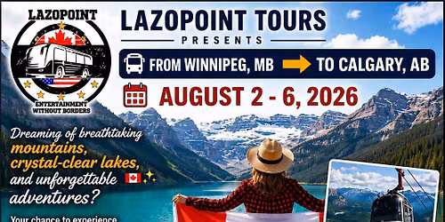 CANADIAN ROCKIES BUS TOUR - WINNIPEG, MB TO CALGARY , AB