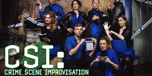 CSI: Crime Scene Improvisation