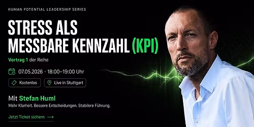 Stress als messbare KENNZAHL (KPI) - Human Potential Leadership Series #1