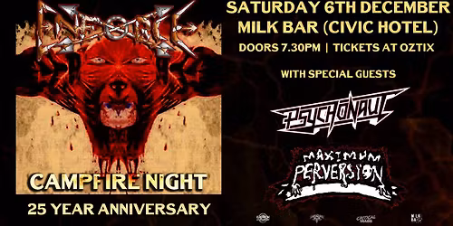 Enforce: Campfire Night 25th Anniversary w\/ Maximum Perversion & Psychonaut