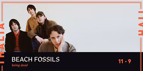 Beach Fossils with Being Dead @ Thalia Hall