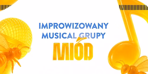 Musical Improwizowany | Grupa "Mi\u00f3d" w Dobrym Zbeerze