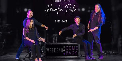 Weekend ComeBack at Hamlin Pub Clinton Twp