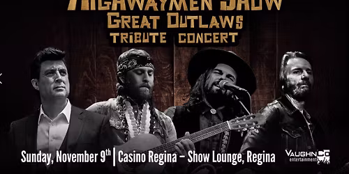 Highwaymen Show - Great Outlaws Tribute