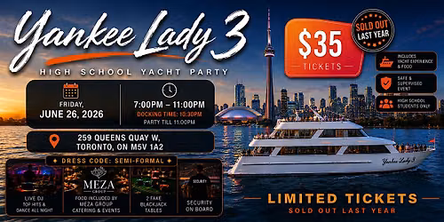 Toronto High School Mega Yacht Party 2026 | Yankee Lady IV
