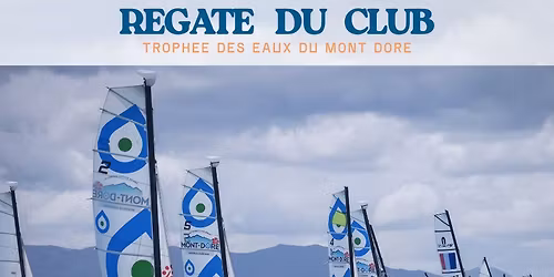 R\u00e9gate du Club - Troph\u00e9e des Eaux du Mont Dore 2026