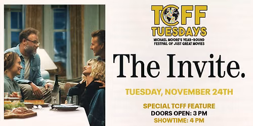 THE INVITE - TCFF Tuesdays FALL 2026 SPECIAL FEATURE- TUESDAY, NOV. 24TH