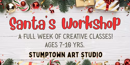 Santa's Workshop! 5 Days of Gift Making (ages 7-10)