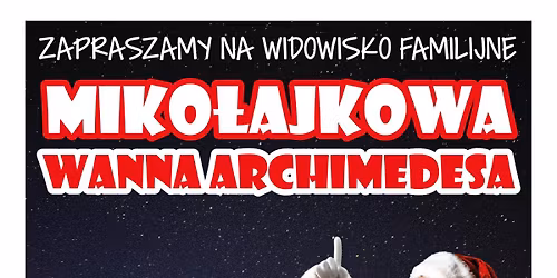 Wanna Archimedesa - widowisko familijne dla dzieci i m\u0142odzie\u017cy