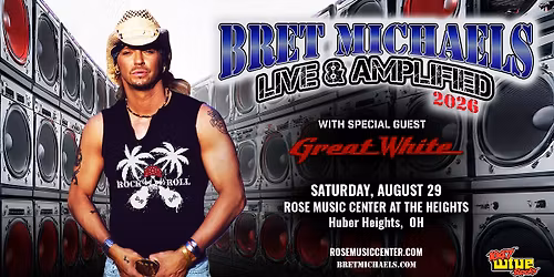 Bret Michaels: LIVE AND AMPLIFIED 2026 with special guest Great White