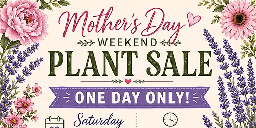 Mother\u2019s Day Plant Sale