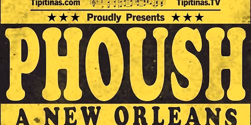 Phoush: A New Orleans Phish Tribute