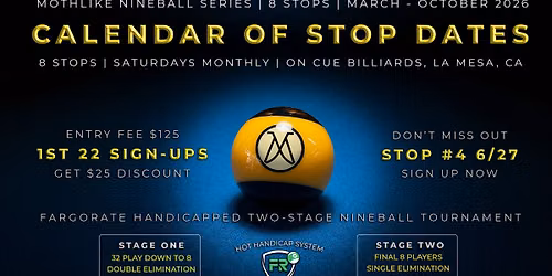 Stop 4 | Mothlike Nineball Series | 6-27-2026 | On Cue Billiards, La Mesa, CA