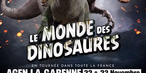 \ud83d\udea8\ud83e\udd96 ALERTE \u00c9V\u00c9NEMENT \u00c0 AGEN! \ud83e\udd96\ud83d\udea8 \ud83d\udc49 Les 22 et 23 novembre : une immersion jurassique