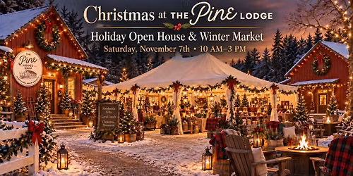 Holiday Market & Gathering @ The Pine Lodge Shop