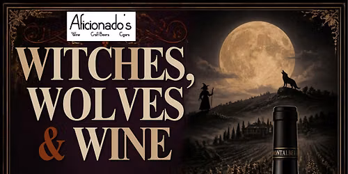 Witches, Wolves & Wine + Costume Contest