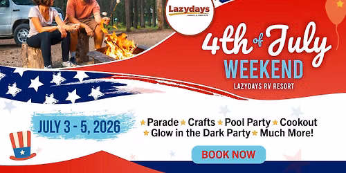 4th of July Weekend at the Lazydays RV Resort