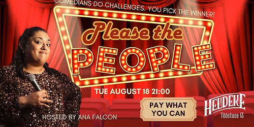 Please the People - Comedy Challenge Show at Tallinn Fringe