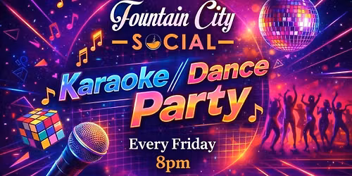 Karaoke Dance Party & FCS