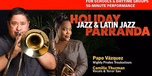 Papo V\u00e1zquez' Holiday Jazz & Latin Jazz Parranda featuring Camille Thurman