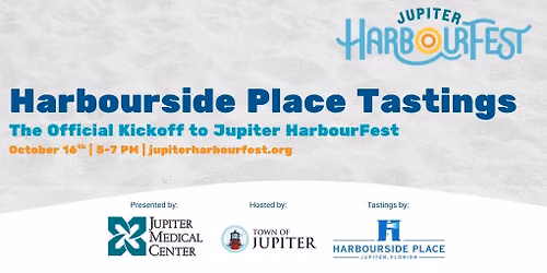 Harbourside Place Tastings, the Official Kickoff to Jupiter HarbourFest 
