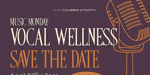 Music Monday: Vocal Wellness Workshop