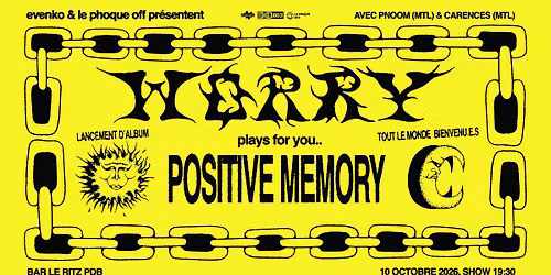 WORRY | Bar le Ritz PDB | Montr\u00e9al