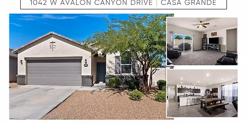 OPEN HOUSE- 1042 W AVALON CANYON DR., CASA GRANDE, AZ 85122
