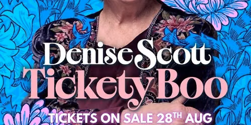 Denise Scott - Tickety Boo