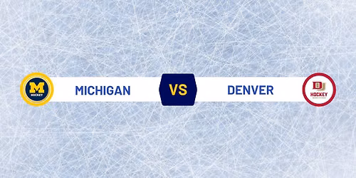 Michigan Hockey at DU