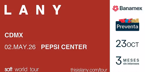 LANY: Soft World Tour