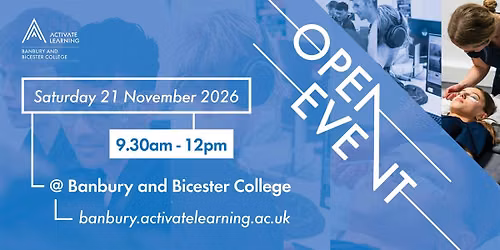 Banbury and Bicester College November Open Event