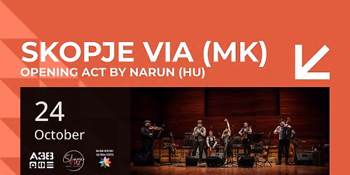 SKOPJE VIA az A38 fed\u00e9lzet\u00e9n \u2013 a Balk\u00e1n sz\u00edve Budapesten dobog!