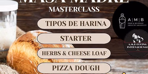 * Taller de Panificaci\u00f3n 101: MASA MADRE MASTERCLASS - AMB **