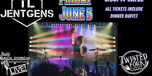 TL JENTGENS AT THE TWISTED FORK - PORT CHARLOTTE, FL | FRIDAY JUNE 5 | GATES 6:30PM