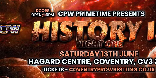 CPW PRIMETIME PRESENT - HISTORY 13 NIGHT ONE