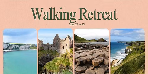 Walking Retreat Northern Ireland Join us for this magic time