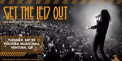 Get The Led Out at Ventura Music Hall