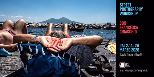 Workshop di Street Photography con Francesca Chiacchio | 27-28-29 marzo 2026
