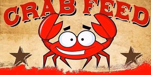 !!SOLD OUT!!  2026’s First Crab Feed! 🦀 !!SOLD OUT!!