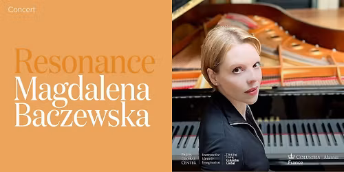 Resonance: Magdalena Baczewska in Concert