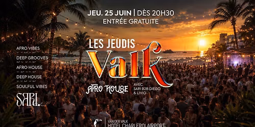 Les Jeudis Valk \u2022 Afro House | 25.06