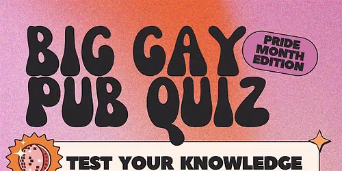 Big Gay Pub Quiz with That\u2019s so Fruity