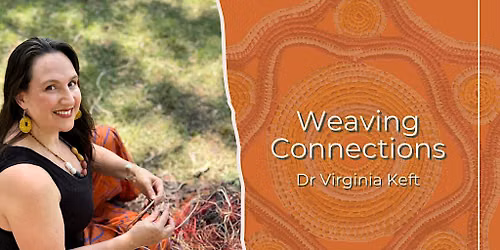 Weaving Connections with Virginia Keft