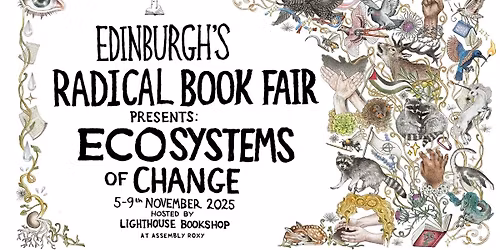 Edinburgh's Radical Book Fair 2025: Ecosystems of Change