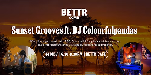 Sunset Grooves & Drinks ft. DJ Colourfulpandas