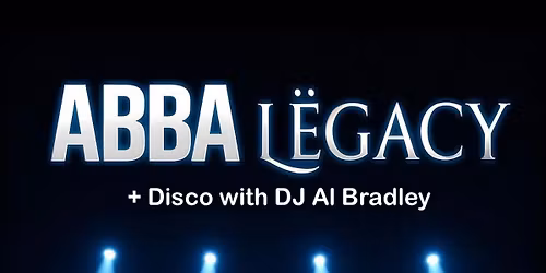 Abba Legacy supported by DJ AI Bradley
