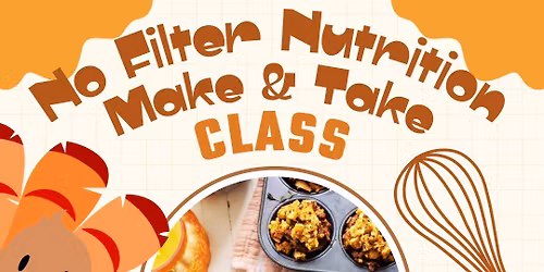 Make & Take Class at No Filter Nutrition 