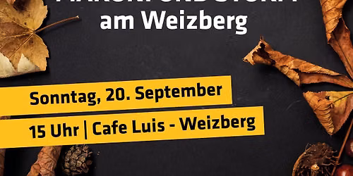 Maroni & Sturm am Weizberg